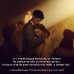 A couple embraces in a dimly lit room, conveying warmth and nostalgia. The background is softly blurred, with a quote overlay about memory and loss. Dorrigo and Amy, The Narrow Road to the Deep North